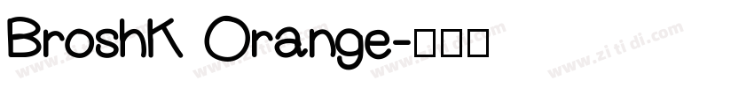 BroshK Orange字体转换